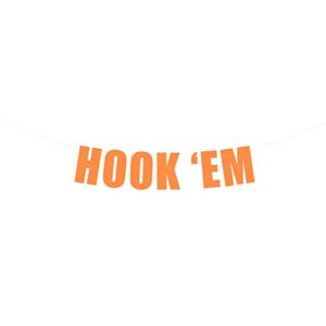 hook ’em banner – texas longhorns football party sign, college football party decorations, football team party hanging banner sign decor (orange metallic)