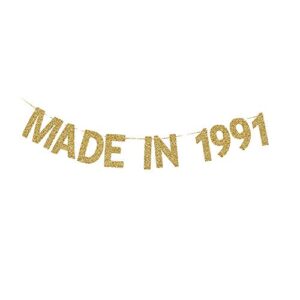 made in 1991 banner, women/men’ 30th birthday sign fun gold gliter paper garlands backdrops decorations