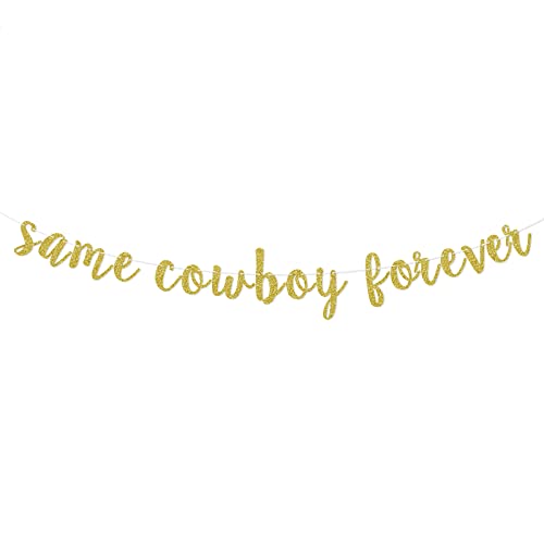 FAIUTA Same Cowboy Forever Banner, Country Western Bachelorette Glitter Banner,Bachelorette Party Decor (Gold)