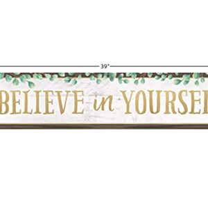 Teacher Created Resources Eucalyptus Believe in Yourself Banner, 8" x 39"