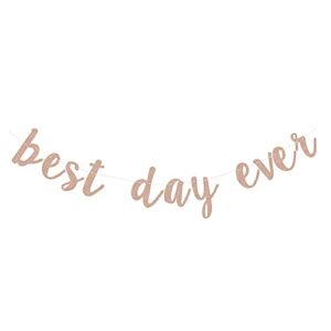 rose gold glittery best day ever banner for wedding decorations bridal shower photo prop engagement party sign