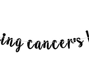 Black Glitter Kicking Cancer's Butt Banner, Straight Outta Chemo/Cancer Free, Cancer Survivor Celebration Party Decor Supplies