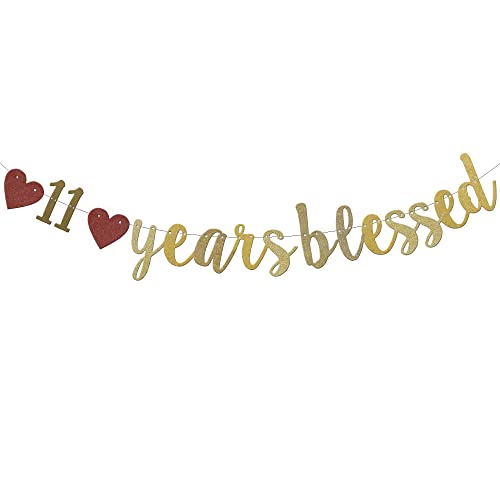 11 Years Blessed Banner Gold Glitter Paper Party Decorations Sign for 11St Wedding Anniversary 11 Years Old 11St Birthday Party Supplies Letters QWLQIAO