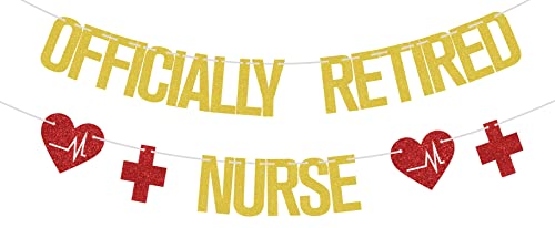 Officially Retired Nurse Banner Gold Red Glitter, Retirement Party Decorations, Nurse Party Decorations, Nurse Decorations for Party, Happy Retirement Banner, Nurse Retirement Party Decorations