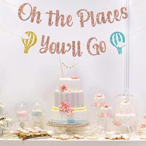 MonMon & Craft Oh The Places You'll Go Banner/Retirement Sign/Graduation Banner Decor/Travel Theme Party Decorations Rose Gold Glitter