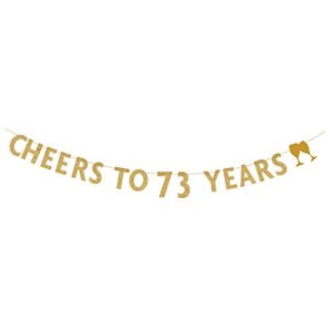 magjuche gold glitter cheers to 73 years banner,73th birthday party decorations
