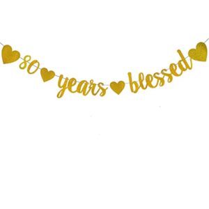 gold banner “80 years blessed” is perfect for 80th birthday / wedding anniversary party supplies.families and friends will love it. weiandbo 80 years blessed gold glitter banner,pre-strung,80th birthday / wedding anniversary party decorations bunting sign