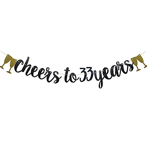 Cheers To 33 Years Banner Black Paper Glitter Party Decorations For 33RD Wedding Anniversary 33 Years Old 33RD Birthday Party Supplies Letters Black Betteryanzi