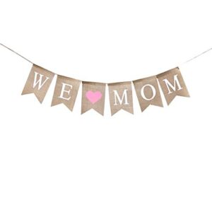 rustic we love mom burlap garland banner mother’s day decorations mothers day bunting banner sign for classroom,office,home,mothers day party,mother birthday party decorations