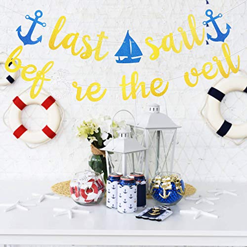 Last Sail Before the Veil Gold Glitter Banner for Nautical Sailor Theme Bachelorette Bride to Be Party Anchor Cruise Banner Decorations