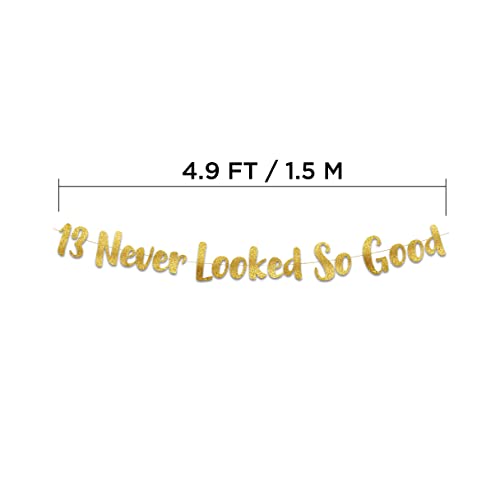 13 Never Looked So Good Gold Glitter Banner - 13th Anniversary and Birthday Party Decorations…