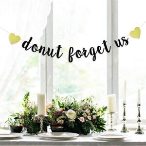 Black Glitter Donut Forget Us Banner - Graduation/Going Away/Farewell/Relocation/Retirement Party Decorations