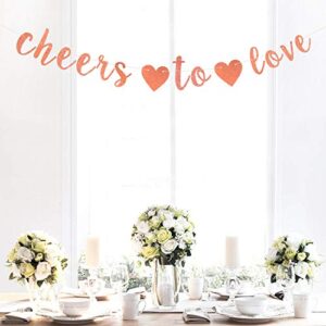 Rose Gold Glitter Cheers to Love Banner, Bunting Garlands for Wedding Engagement Anniversary Bridal Shower Party Decoration Supplies