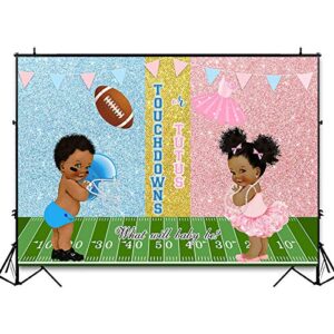 Avezano Touchdowns or Tutus Gender Reveal Backdrop Boy or Girl He or She Gender Reveal Party Decorations Photography Background Glitter Pink or Blue Baby Reveal Party Banner Photoshoot (7x5ft)