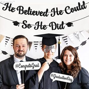 Glitter, He Believed He Could So He Did Banner - 10 Feet, No DIY | Graduation Banner Black Graduation Party Decorations 2023 | Class of 2023 Graduation Decorations for Him | Congratulations Decoration