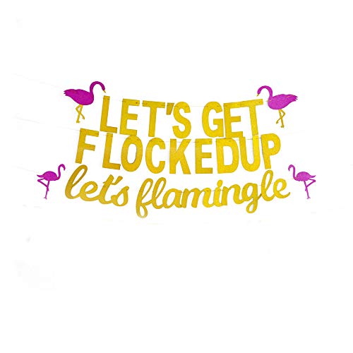 Gold Glittery Let's Get Flocked Up Banner & Let's Flamingle Garland for Hawaii Luau Bachelorette Birthday Party Decoration Supplies, Flamingo Party Decor