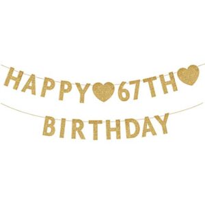 gold happy 67th birthday banner, glitter 67 years old woman or man party decorations, supplies