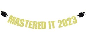 mastered it 2023 banner, masters, happy master degree, glittery class of 2023 graduation party decorations supplies