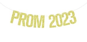 prom 2023 banner, prom night decor, class of 2023 bunting garland, 2023 graduation party decorations gold glitter