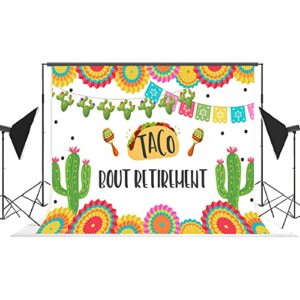 Lofaris Taco Bout Retirement Party Backdrop Mexican Fiesta Retired Background 7x5ft Colorful Paper Cactus Adults Retirement Party Supplies Cake Table Banner