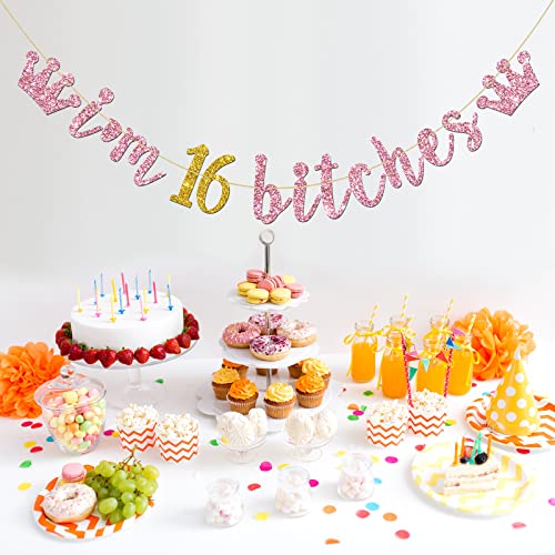 Pink Gold I'm 16 Bitches Banner, Happy 16th Birthday Party Decorations for Girls, 16th Wedding Anniversary Party Supplies Glitter Sweet 16 Banner