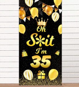 oh s*it i’m 35 happy 35th birthday banner backdrop crown balloons confetti cheers to 35 years old bday theme decorations funny birthday decor for women men 35th birthday party supplies black and gold