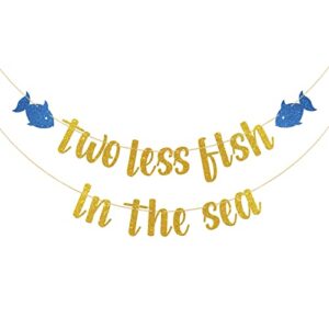 dalaber gold glitter two less fish in the sea banner – nautical sea theme wedding/engagement party decoration – nautical bridal shower, funny bachelorette party decor banner, photo props