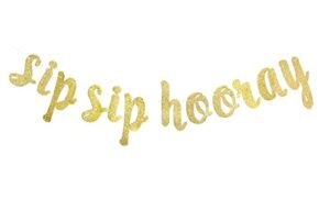 sip sip hooray gold glitter banner-bachelorette party , bridal shower, engagement, birthday party decor