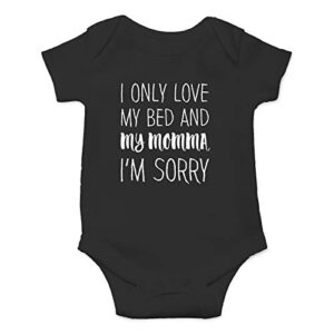 love my bed and my momma, sorry – mamma’s boy – funny cute infant creeper, one-piece baby bodysuit (black, 6 months)