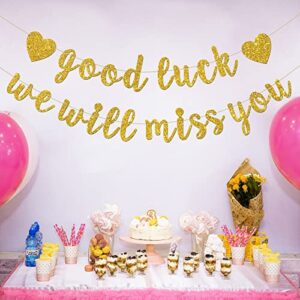 INNORU Good Luck We Will Miss You Banner - for Farewell Party - Leaving - Graduation - Happy Retirement Party Bunting Decorations, Gold Glitter