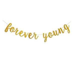 forever young banner, gold sign garlands for men/women’s birthday party supplies decorations