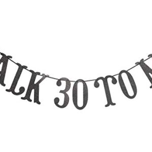 Talk 30 To Me Banner- 30th Birthday Banner,Talk Thirty To Me, Dirty 30,Thirsty 30 ( Black)