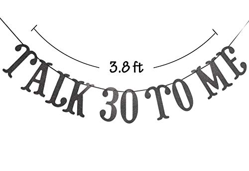 Talk 30 To Me Banner- 30th Birthday Banner,Talk Thirty To Me, Dirty 30,Thirsty 30 ( Black)