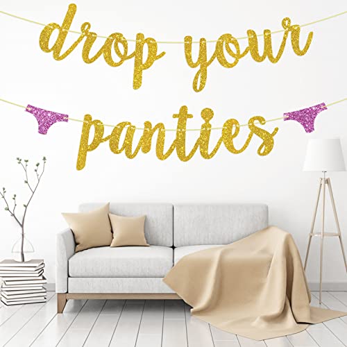 Drop Your Panties Banner Gold Glitter Bacheloretter, Lingerie Shower, Wedding Birthday Party Decorations Banner Sign