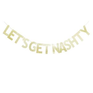 let’s get nashty gold glitter banner sign garland for bachelorette party decoration bunting