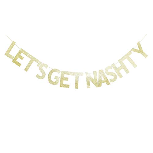 Let's Get Nashty Gold Glitter Banner Sign Garland for Bachelorette Party Decoration Bunting