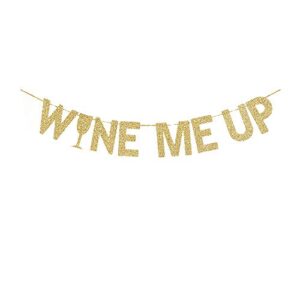 wine me up banner, new year/christmas party fun gecorations wine party 21st birthday party gold gliter paper sign backdrops