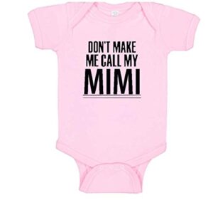 southern sisters don’t make me call my mimi baby romper gift to or from grand daughter (6 month, pink)