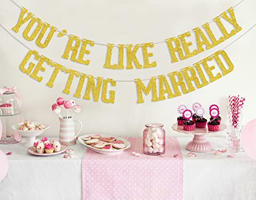 You're Like Really Getting Married Banner Gold Glitter, Mean Girls Party, Bachelorette Banner, Mean Girls Party Decorations, Engagement Banner, Girl Party Decorations, Bachelorette Party Decorations