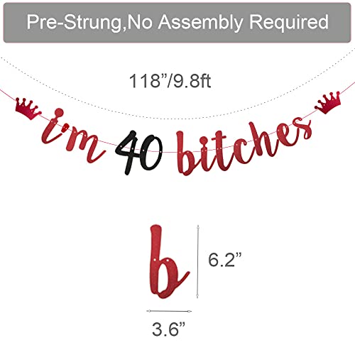 ZHAOFEIHN Red Glitter I'm 40 Bitches Banner, Pre-Strung,Red Paper Glitter Garlands for 40th Birthday Party Decorations, Letters Red,I'm 40 Bitches