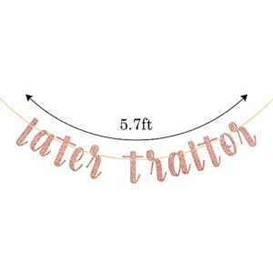 Belrew Later Traitor Banner, Job Chang Party Decor, Farewell Retirement Party, Last Day Office Party Decoration Supplies, Glittery Rose Gold