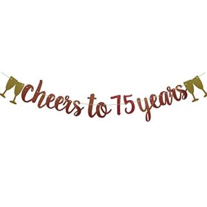 cheers to 75 years banner,pre-strung, rose gold paper glitter party decorations for 75th wedding anniversary 75 years old 75th birthday party supplies letters rose gold zhaofeihn