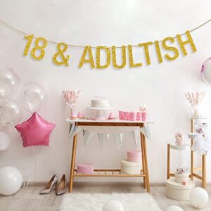 18 & Adultish Banner, Happy 18th Birthday Decor, Cheers to 18 Years Birthday Anniversary Party Supply Gold Glitter