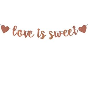 love is sweet banner – perfect decoration for engagement, wedding, anniversary, valentine’s day party, bridal shower – beautiful sparkling rose cardstock pape