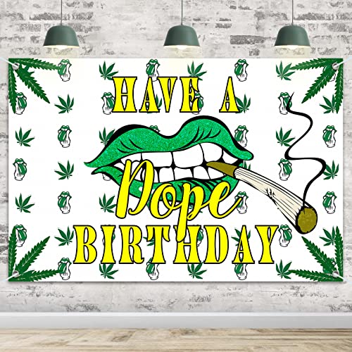 HAMIGAR 6x4ft Have A Dope Birthday Banner Backdrop - Weed Themed Birthday Decorations Party Supplies for Adults - White Green