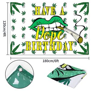 HAMIGAR 6x4ft Have A Dope Birthday Banner Backdrop - Weed Themed Birthday Decorations Party Supplies for Adults - White Green