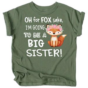 funny new sibling announcement oh for fox sake i’m going to be a big sister t-shirts and raglans white on military green shirt youth small