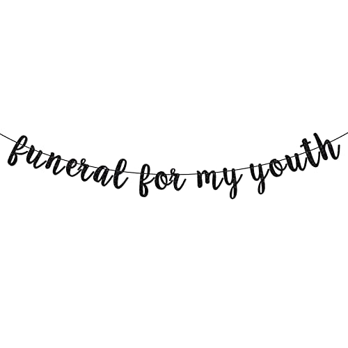 Funeral For My Youth Banner, Death To My 20s Banner, Funeral Bday Banner, 30th Birthday Decorations (Black Glitter)