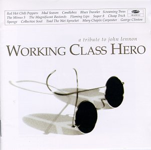 working class hero: a tribute to john lennon