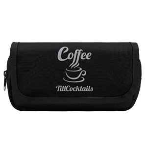 coffee till cocktails pencil case with two large compartments pocket big capacity storage pouch pencil bag for school teen adult